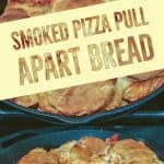 Smoked Pizza Pull Apart Bread - Easy to make for kids, or for the family! - Cooked in a Cast Iron Skillet
