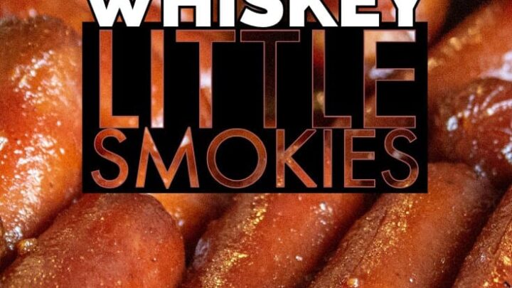 Smoked Whiskey Little Smokies