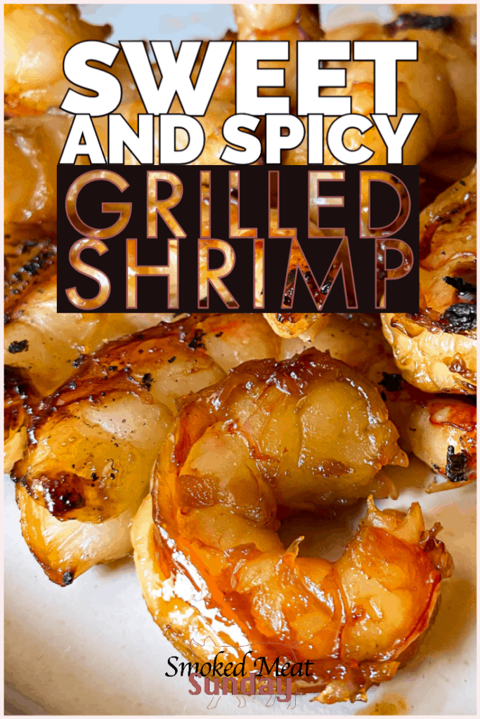 https://www.smokedmeatsunday.com/wp-content/uploads/2020/07/Sweet-and-Spicy-Shrimp-683x1024.png