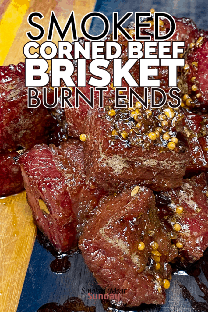 smoked corned beef burnt ends recipe - If you love corned beef and you love bbq you'll definitely be loving these corned beef brisket burnt ends. They are savory and sweet and will have your taste buds singing! #traegerbbq #cornedbeef #burntends #smokerrecipes #bbqrecipe